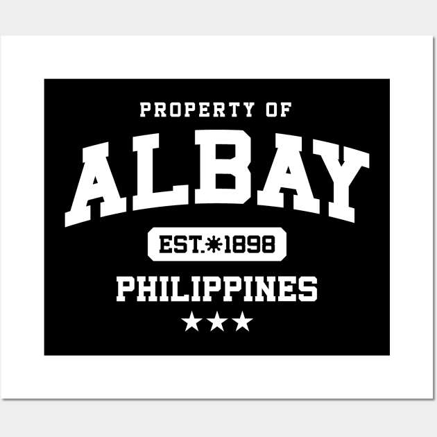 Albay - Property of the Philippines Shirt (White) Wall Art by pinoytee